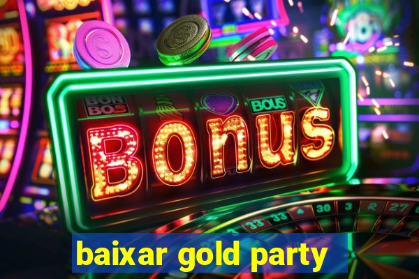 baixar gold party - slots